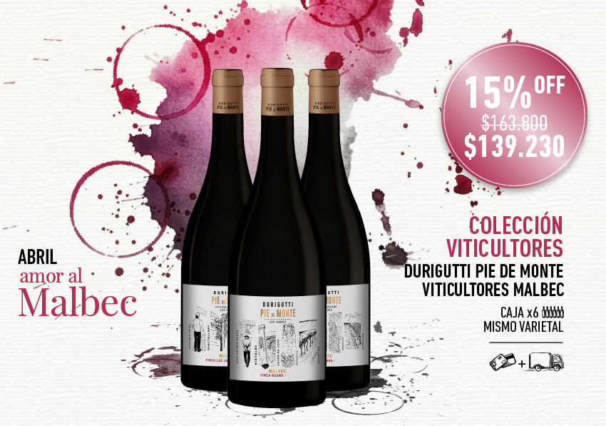 promo abril mes del malbec coleccion viticultores durigutti pie de monte caja x6